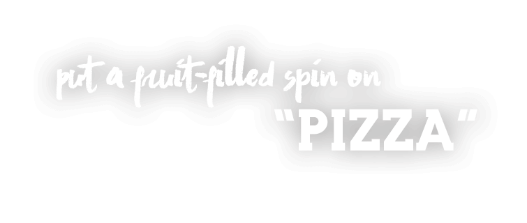 Fruit filled spin on pizza